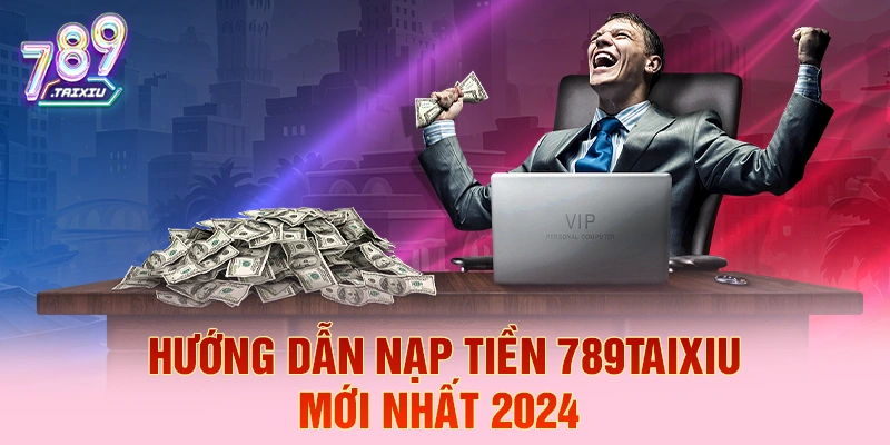 Hướng dẫn nạp tiền tại 9bet năm 2026